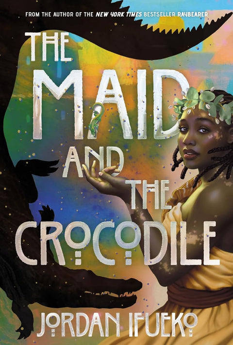 The Maid and the Crocodile: A Novel in the World of Raybearer Related to: Raybearer