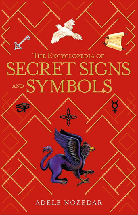 The Encyclopedia of Secret Signs and Symbols (Mystic Encyclopedias) by Adele Nozedar
