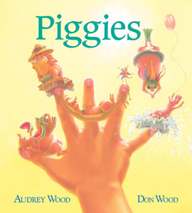 Piggies (Board Book) by Audrey Wood and Don Wood