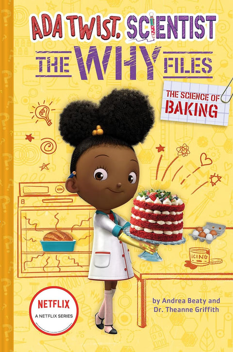 The Science of Baking (Ada Twist, Scientist: The Why Files #3) by Andrea Beaty, Dr. Theanne Griffith