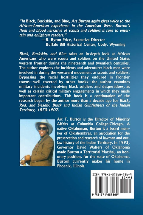 Black, Buckskin, and Blue: African American Scouts and Soldiers on the Western Frontier by Arthur T Burton