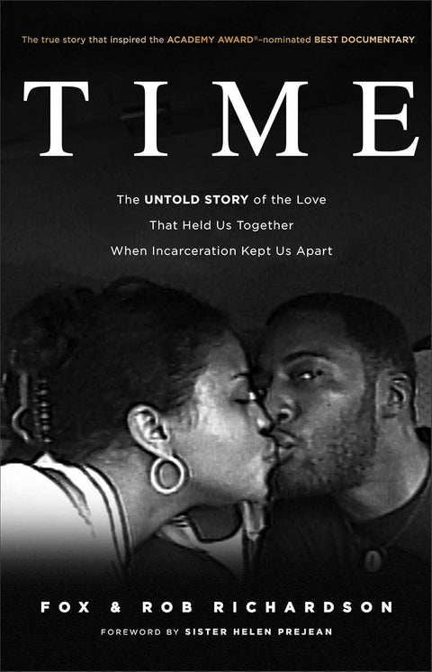 Time: The Untold Story of the Love That Held Us Together When Incarceration Kept Us Apart by Fox and Rob Richardson