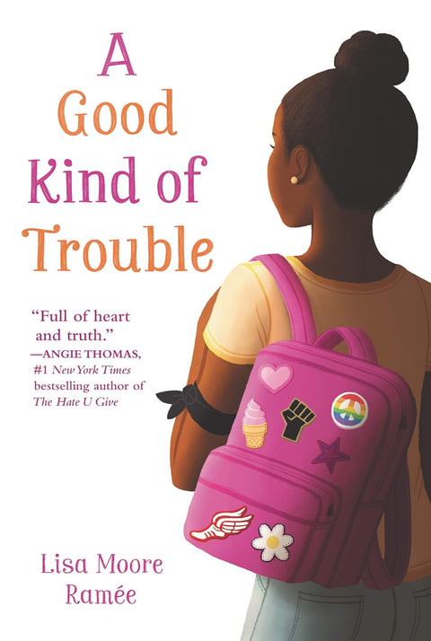 A Good Kind of Trouble  by Lisa Moore Ramée