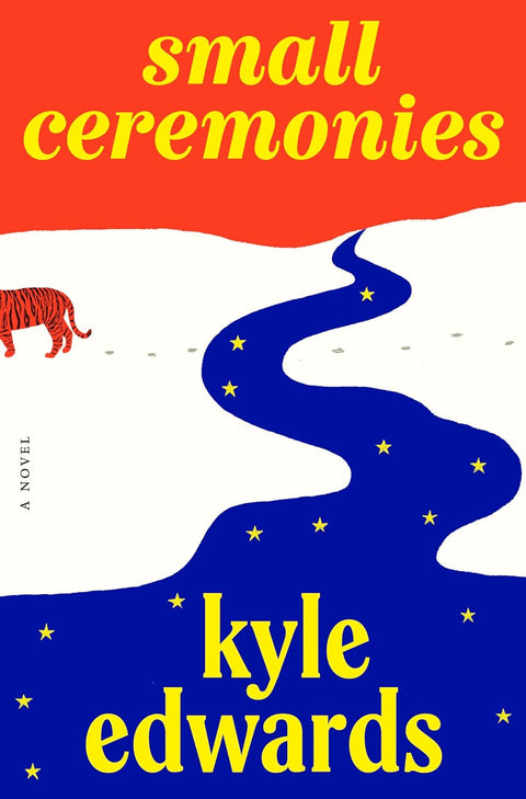 -Pre-Order 04/01- Small Ceremonies: A Novel by Kyle Edwards