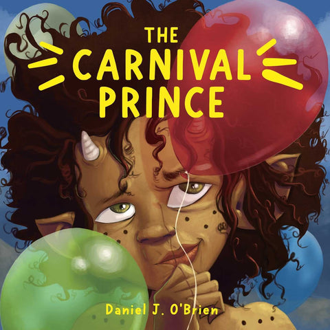 The Carnival Prince by Daniel J. O’Brien