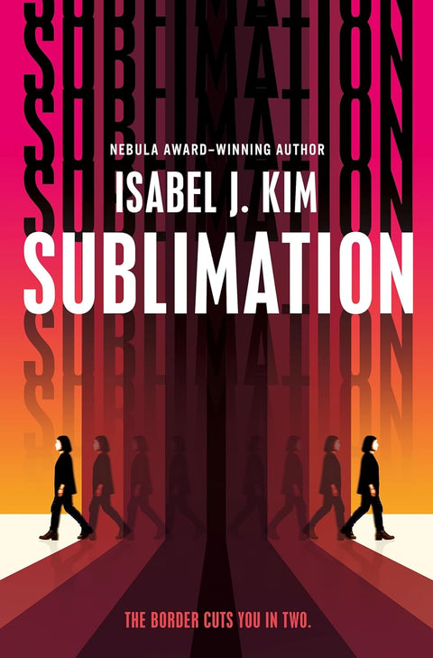 *PRE-ORDER (6/2/26 RELEASE)* Sublimation by Isabel J. Kim