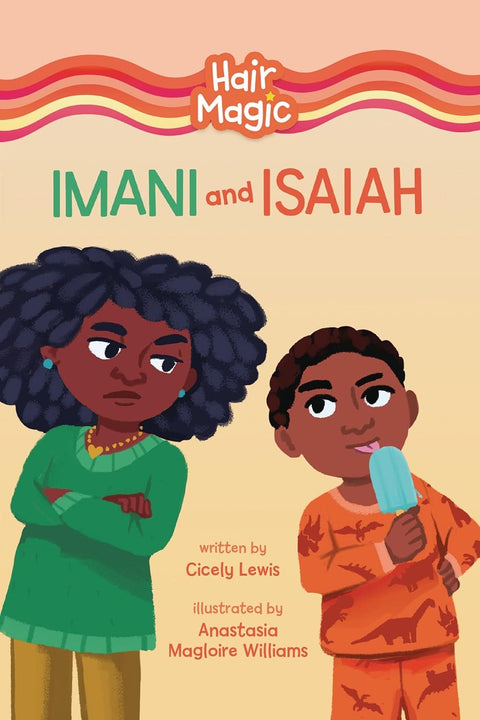 -Pre-Order 2025/01/02- Imani and Isaiah (Part of: Hair Magic- Read Woke ™ Chapter Books) by Cicely Lewis (Author) by Cicely Lewis (Author), Anastasia Magloire Williams (Illustrator)