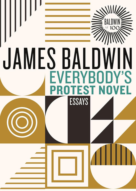 Everybody's Protest Novel: Essays (James Baldwin Centennial) by James Baldwin