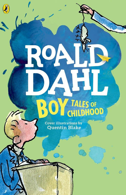 Boy: Tales of Childhood (Book 1 of 2: Roald Dahl's Autobiography) by Roald Dahl