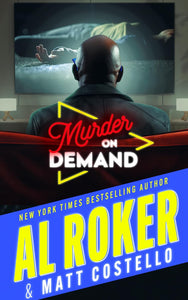 Murder on Demand (The Morning Show Murders Book 4 by Al Roker, Matt Costello