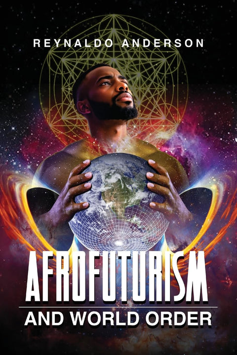 Afrofuturism and World Order (New Suns: Race, Gender, and Sexuality in the Speculative) by Reynaldo Anderson (Author)  Format: Paperback