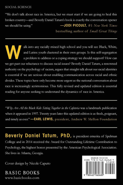 Why Are All the Black Kids Sitting Together in the Cafeteria? And Other Conversations About Race by Beverly Daniel Tatum