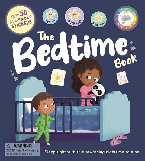 The Bedtime Book: With Over 50 Reusable Stickers to Help Create a Positive Nighttime Routine by Rose Harkness (Author), Sophie Kent (Illustrator)