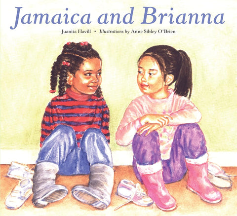 Jamaica and Brianna by Juanita Havill, Anne Sibley O’Brien (Illustrator)