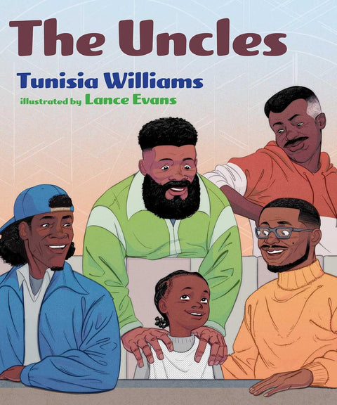 The Uncles by Tunisia Williams, Lance Evans (Illustrator)