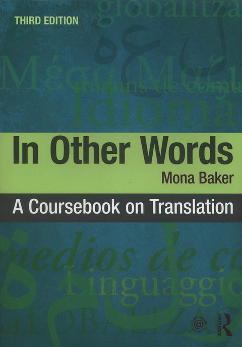 In Other Words: A Coursebook on Translation by Mona Baker
