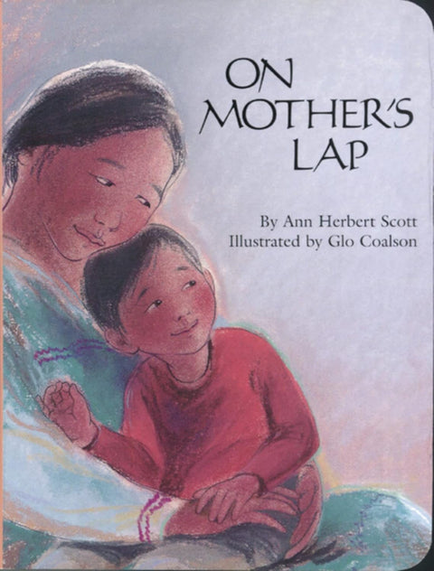 On Mother's Lap Board Book by Ann Herbert Scott