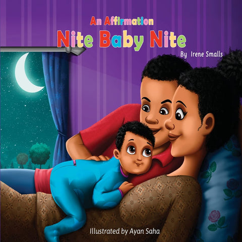 An Affirmation: Nite Baby Nite by Irene Smalls