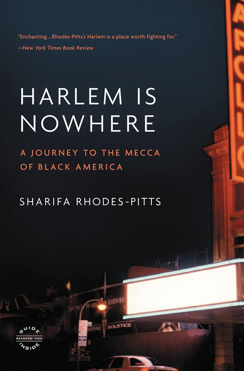 Harlem Is Nowhere: A Journey to the Mecca of Black America by Sharifa Rhodes-Pitts