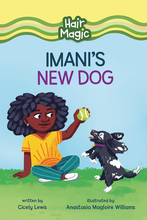 -Pre-Order 2025/01/01-  Imani's New Dog (Hair Magic- Read Woke ™ Chapter Books) by Cicely Lewis