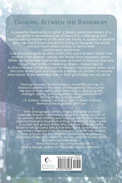 Dancing Between the Raindrops: A Daughter's Reflections on Love and Loss by Lisa Braxton
