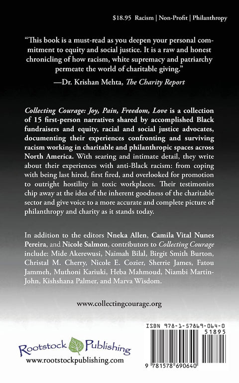 Collecting Courage: Joy, Pain, Freedom, Love - Anti-Black Racism in the Charitable Sector by Nneka Allen (Author), Camila Vital Nunes Pereira (Editor), Nicole Salmon (Editor)