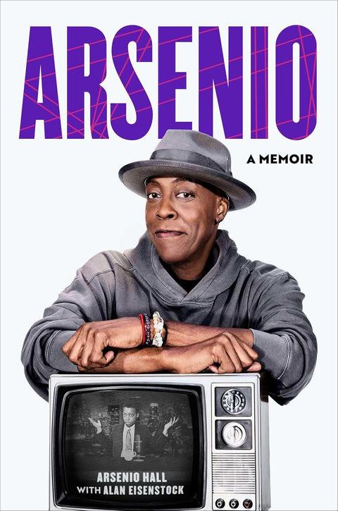 **PRE-ORDER (3/31/26 RELEASE)** Arsenio: A Memoir by Arsenio Hall with Alan Eisenstock