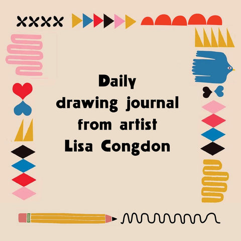 One Drawing a Day: A Yearlong Sketchbook for Finding Your Creative Voice by Lisa Congdon