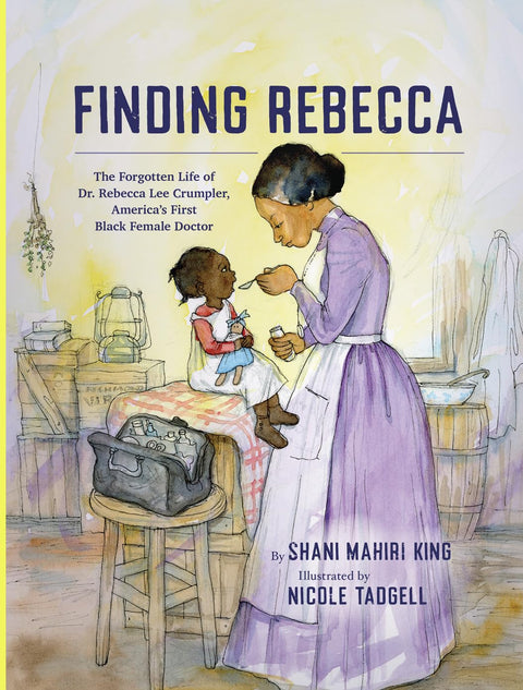 Finding Rebecca by Shani Mahiri King, Nicole Tadgell (Illustrator)