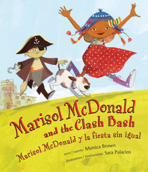 Marisol McDonald and the Clash Bash / Marisol McDonald y la fiesta sin igual (English and Spanish Edition) (Part of: Marisol McDonald- 3 books) by Monica Brown