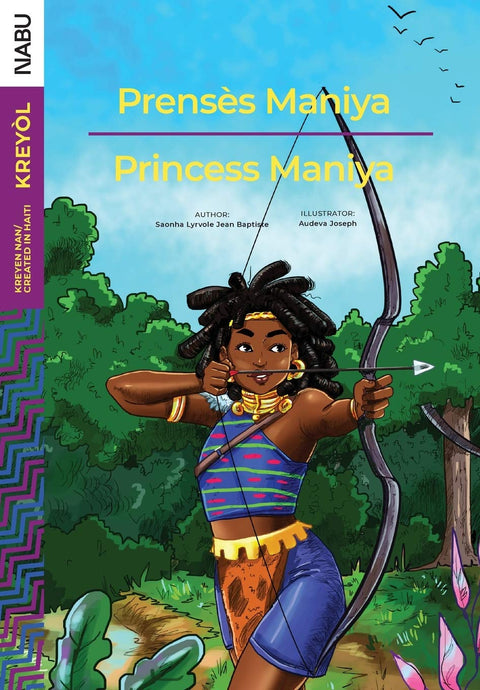 Prensès Maniya/ Princess Maniya by Saonha Lyrvole Jean Baptiste, Audeva Joseph