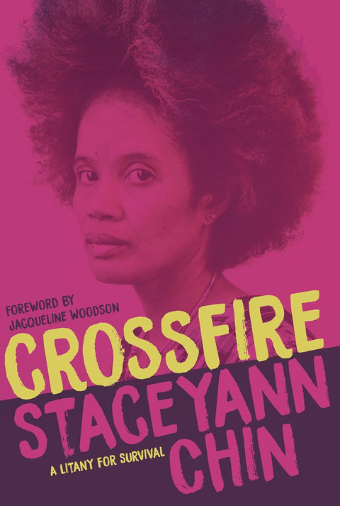 Crossfire: A Litany for Survival by Staceyann Chin