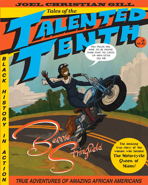 Bessie Stringfield (Tales of the Talented Tenth, no. 2) by Joel Christian Gill