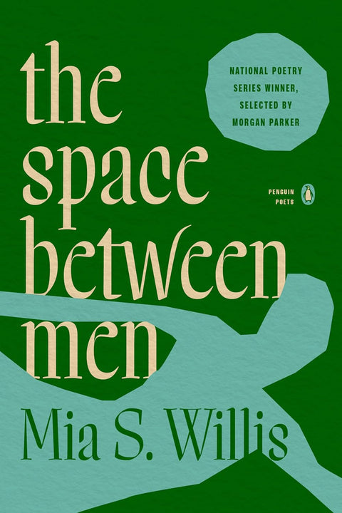 The Space Between Men by Mia S. Willis