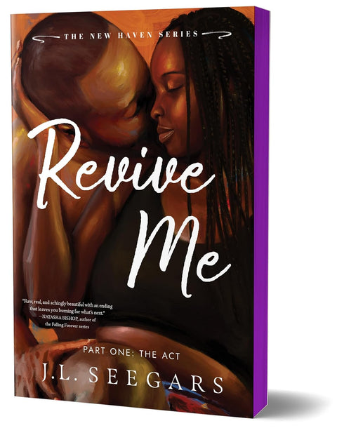 Revive Me: Part One (Deluxe Edition): The Act (New Haven, 2) by J.L. Seegars (Author)