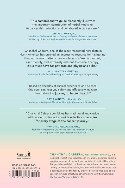 Holistic Cancer Care: An Herbal Approach to Reducing Cancer Risk, Helping Patients Thrive During Treatment, and Minimizing Recurrence by Chanchal Cabrera, MSc, FNIMH, RH (ANG)