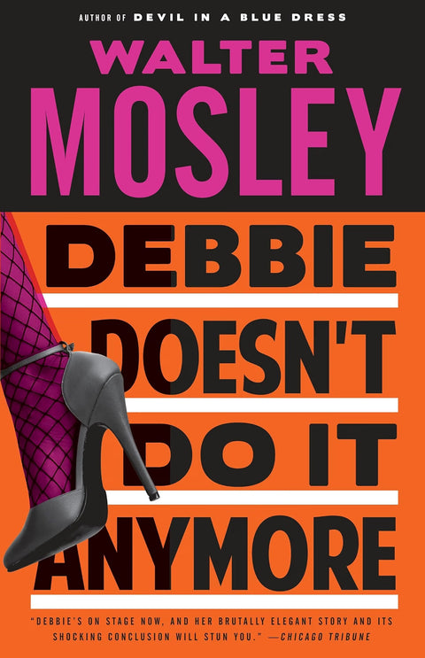 Debbie Doesn’t Do It Anymore by Walter Mosely