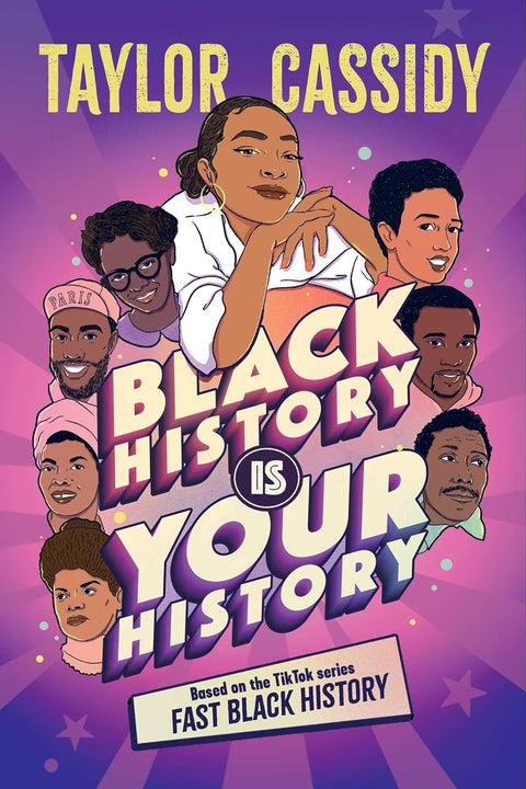 Black History Is Your History by Taylor Cassidy (Author), Adriana Bellet (Illustrator)