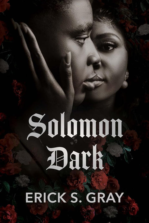 Solomon Dark by Erick S. Gray