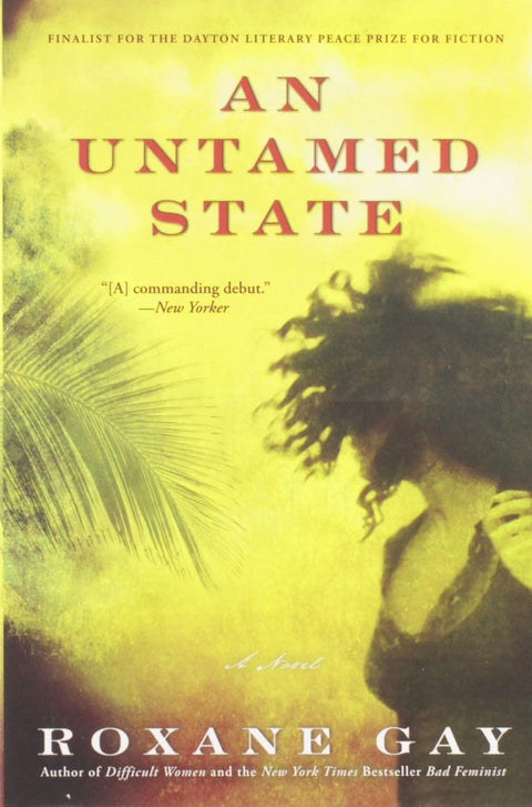 An Untamed State by Roxane Gay