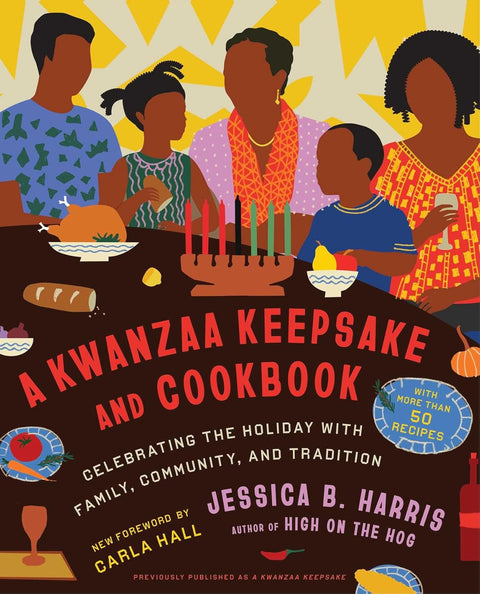 -Pre-Order 11/05- A Kwanzaa Keepsake and Cookbook: Celebrating the Holiday with Family, Community, and Tradition by Jessica B. Harris