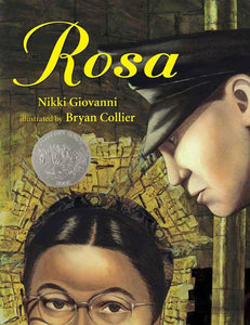 Rosa: (Caldecott Honor Book) by Nikki Giovanni (Author), Bryan Collier (Illustrator)