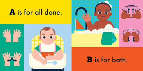 The ABCs of Baby's Needs: A Sign Language Book for Babies by Loris Lora