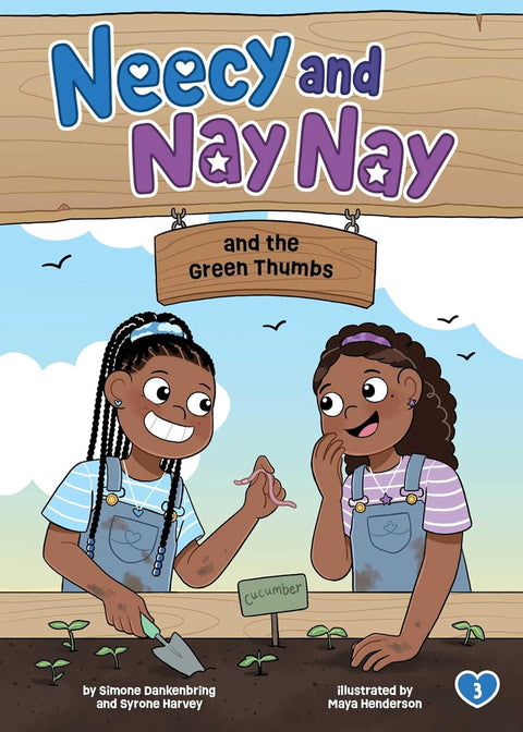 Neecy and Nay Nay and the Green Thumbs (Neecy and Nay Nay #3) by Simone Dankenbring, Syrone Harvey, Maya Henderson (Illustrator)