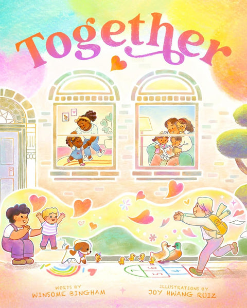 Together: A Picture Book by Winsome Bingham, Joy Hwang Ruiz (Illustrator)