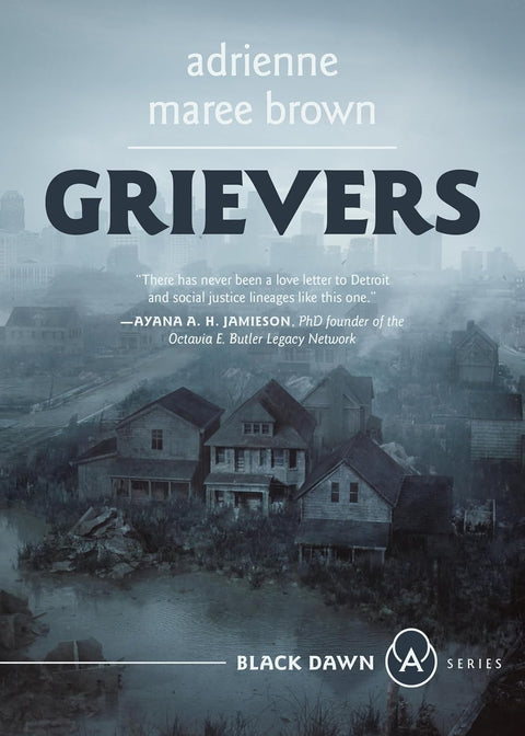 Grievers: (Grievers Trilogy, Book 1) by adrienne maree brown