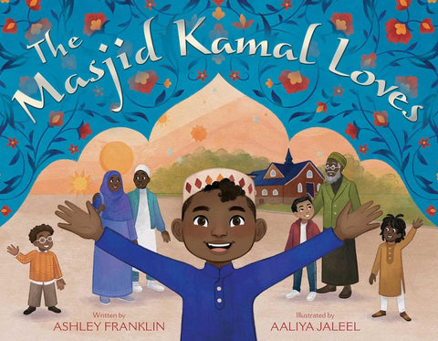 The Masjid Kamal Loves by Ashley Franklin