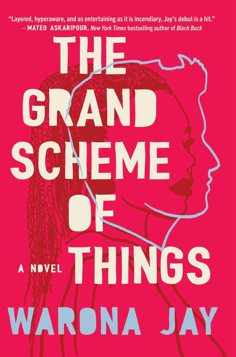 The Grand Scheme of Things: A Novel by Warona Jay