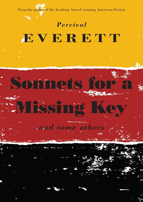 Sonnets for a Missing Key: and some others by Percival Everett