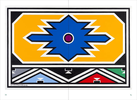 Esther Mahlangu: To Paint is in My Heart by Thomas Girst, Azu Nwagbogu, Hans Ulrich Obrist